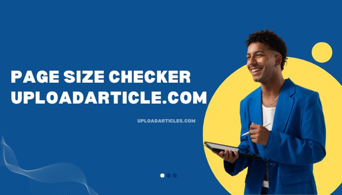 Page Size Checker UploadArticle.com